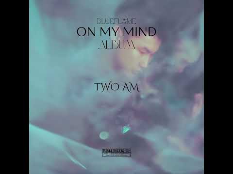 BLUEFLAME - 2AM ft. Tush1g (Audio)