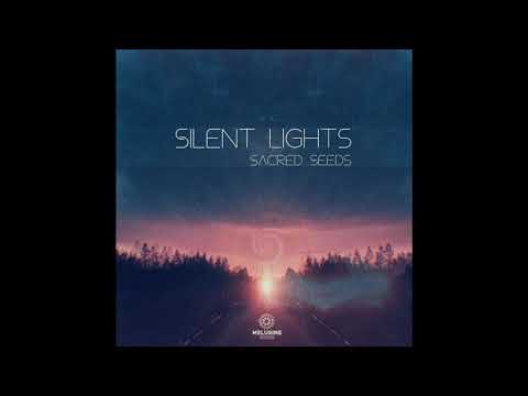 Sacred Seeds l Silent Lights [Full EP]ᴴᴰ