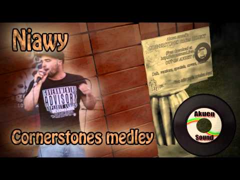 Niawy Cornerstones medley (Cornerstones riddims project part II)