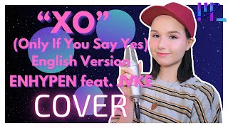 Download lagu XO (Only If You Say Yes) (English Version) - ENHYPEN feat. JVKE [Cover] mp3