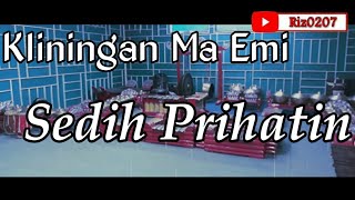 Download lagu Kliningan Ma Emi - Sedih Prihatin mp3