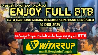 Download lagu REMIK FULL ENJOY BTB WITARRUPmusik Bengkulu Tengah mp3