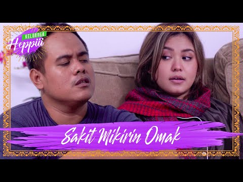 keluarga-heppiii-6-ep-10-sakit-mikirin-omak