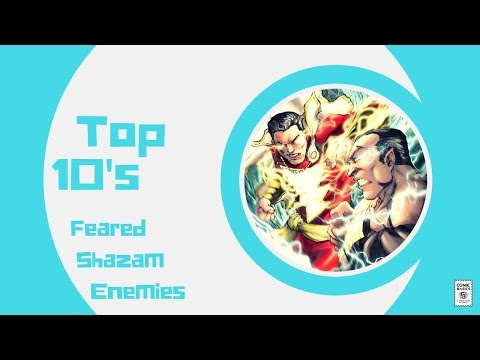 The Top 10 Most Feared Shazam Enemies Of All Time - Comic Basics