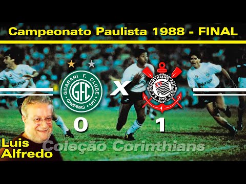 Guarani 0 x 1 Corinthians - 31 / 07 /1988 - Campeonato Paulista ( Final - 2ºJogo )