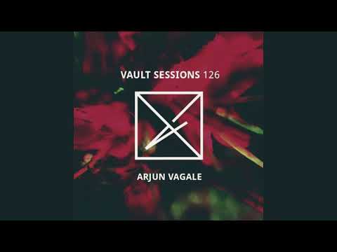 Arjun Vagale - Vault Sessions 126