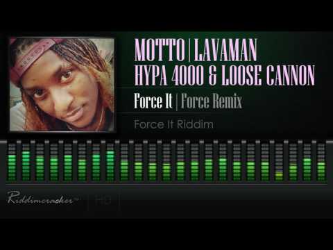 Motto Feat. Lavaman, Hypa 4000 & Loose Cannon - Force It (Force Remix) [Soca 2017] [HD]