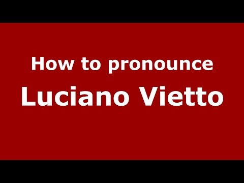How to pronounce Luciano Vietto (Spanish/Argentina) - PronounceNames.com