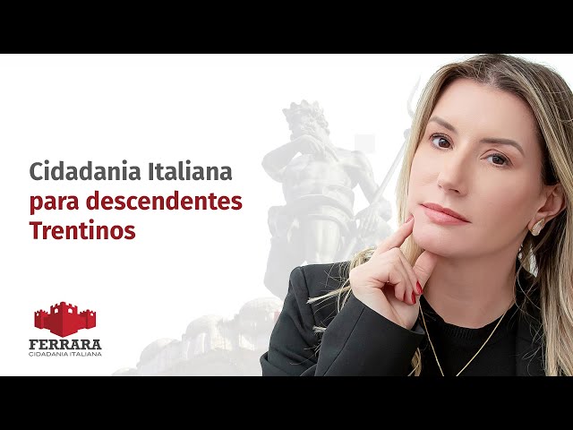 Entenda a Cidadania Italiana Trentina e as Mudanças Após 2010