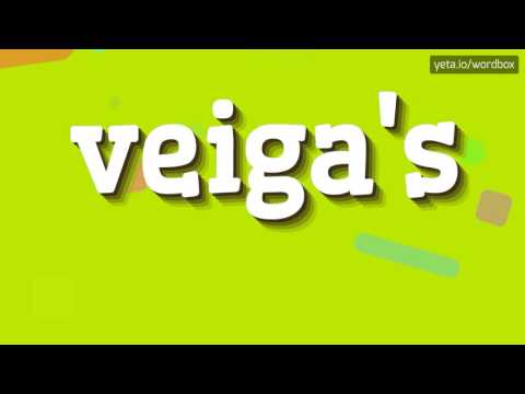 VEIGA'S - HOW TO PRONOUNCE VEIGA'S?