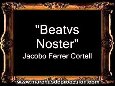 Beatvs Noster - Jacobo Ferrer Cortell [BM]