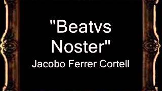 Beatvs Noster - Jacobo Ferrer Cortell [BM]