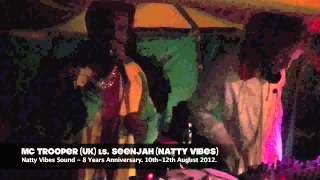 NATTY VIBES SOUND ls. MC TROOPER (UK) & LYRICAL BENJIE (NL) - Pt.1 / -8 years NVS anniversary-