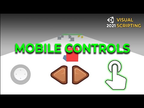 How to Use 3 Different Touch/Mobile Controls - Unity 2021 Visual Scripting Tutorial (Bolt)