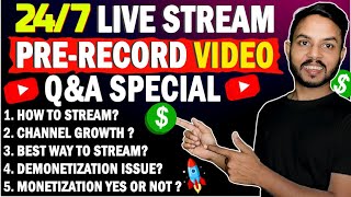 24/7 Live Stream YouTube (Q&A) - How to Live Stream Pre Recorded Video on YouTube | Recorded Live