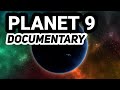 PLANET 9 EXIST | DOCUMENTARY