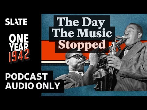 1942: The Day the Music Stopped | One Year Plus