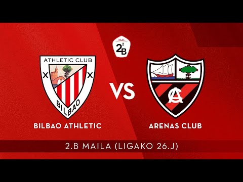 Imagen de portada del video 🔴 LIVE | Bilbao Athletic – Arenas Club | 2.B 2019-20 I J 26. jardunaldia