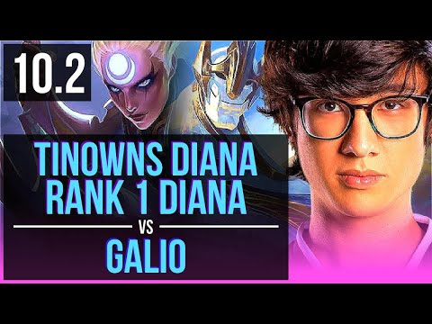tinowns DIANA vs GALIO (MID) | Rank 1 Diana, Rank 3, 74% winrate | BR Challenger | v10.2