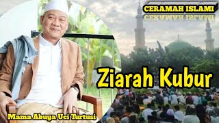 Download lagu Ceramah mama abuya uci Turtusi Tentang Ziarah Kubur mp3 Download lagu Ceramah mama abuya uci Turtusi Tentang Ziarah Kubur mp3