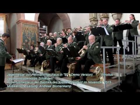 Jägermesse in "B" v. H. Neuhaus Demo Version Introitus, Kyrie, Gloria