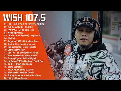 LAGI, Buti Kapa Ok Na, PAUBAYA ✨ BEST OF WISH 107.5 SONGS PLAYLIST 2021 – NEW OPM LOVE SONGS