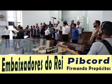 Firmando Propósitos - Embaixadores do Rei (PIBCA)