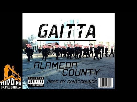 Gaitta - Alameda County [Prod. SonicSounds] [Thizzler.com]