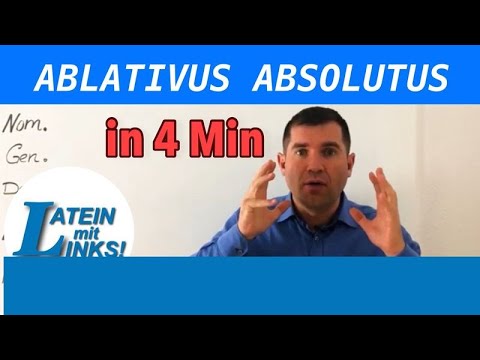 Abl Abs - Ablativus Absolutus in Latein