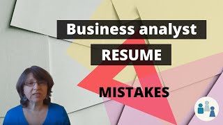 Business Analyst Resume Mistakes