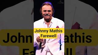 Johnny Mathis Farewell Tour 2025: The Final Curtain for a Timeless Legend 🎤✨