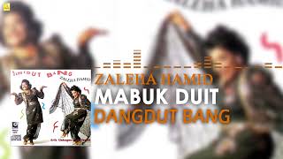 Download lagu Zaleha Hamid - Mabuk Duit mp3 Download lagu Zaleha Hamid - Mabuk Duit mp3