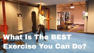 Online Personal Fitness Coach Leeds: What Is The Best Exercise You Can Do?