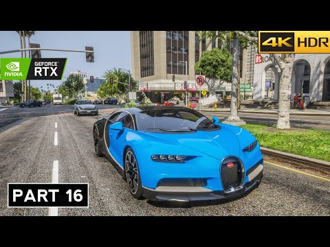 GTA 5 Enhanced 4k Ultra Realistic Graphics Gameplay Walkthrough- Part 16 -[4k 60FPS] - No Commentary