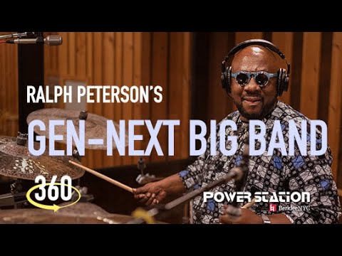 Ralph Peterson's Gen-Next Big Band - Acceptance (360 Video)