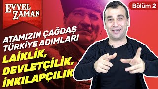 Atatürk İlkelerini Anlamak: İnkılapçılık, Devletçilik, Laiklik Nedir? | Ömer F. Yozkatlı #19
