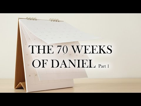 183. The 70 Weeks of Daniel - Pt 1