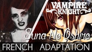 ♈ [French] Suna No Oshiro - Vampire Knight (HALLOWEEN 2016)