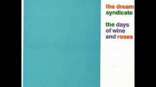 The Dream Syndicate - Then She Remembers