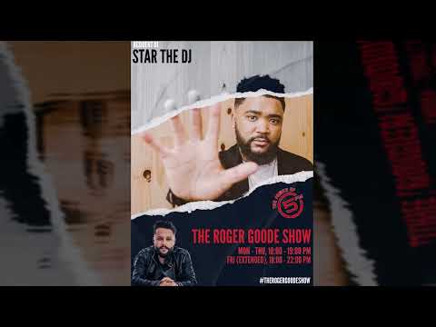 STAR the DJ - 5FM (The Roger Goode Show) #97 (2024) [AmaPiano, Afro Tech & Afro House Edition]