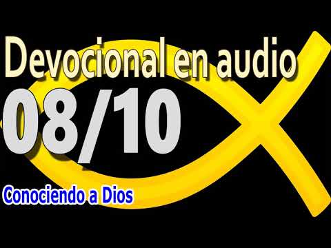 Devocional en audio 08/10 - Conociendo a Dios