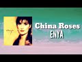 China Roses - Enya | Lyrics