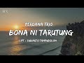 Perdana Trio BONA NI TARUTUNG Lyrics