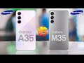 Samsung Galaxy A35 5G Vs Samsung Galaxy M35 5G