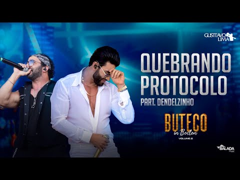 Gusttavo Lima - Quebrando Protocolo