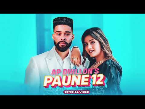 Paune 12 Ap Dhillon Latest Punjabi Songs 2022 Ap Dhillon New Song Ap Dhillon all Songs