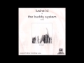 Lusine icl & The Buddy System - Vacate