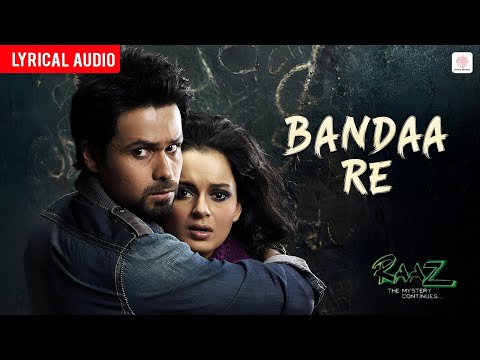 Bandaa Re - Lyrical Audio | Raaz 2 | Kangana Ranaut, Emraan Hashmi | Krishna Beura | Mohit Suri