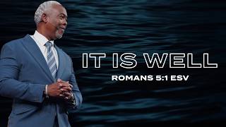 Fruit of the Spirit (Peace) - It Is Well | Bishop Dale C. Bronner