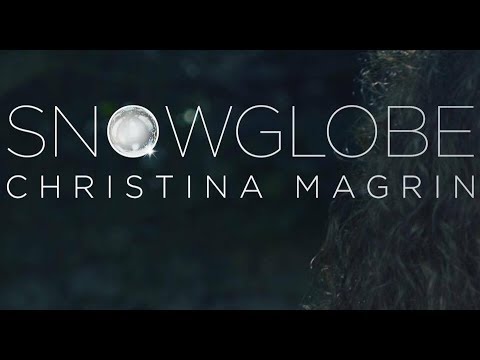 Christina Magrin - Snowglobe (Official Music Video)